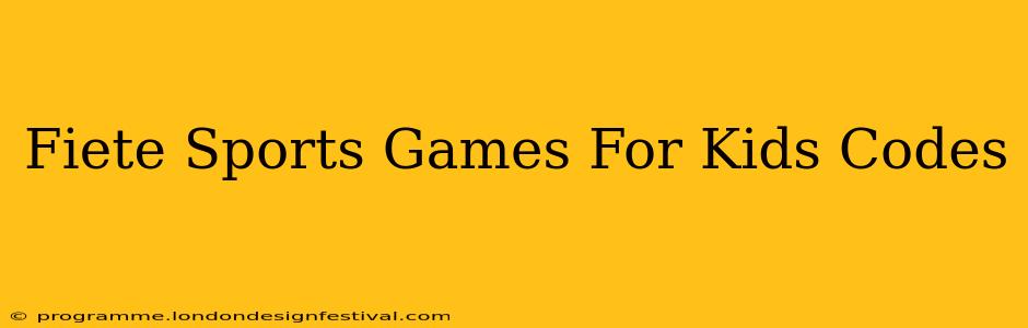 Fiete Sports Games For Kids Codes
