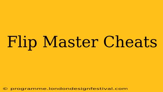 Flip Master Cheats