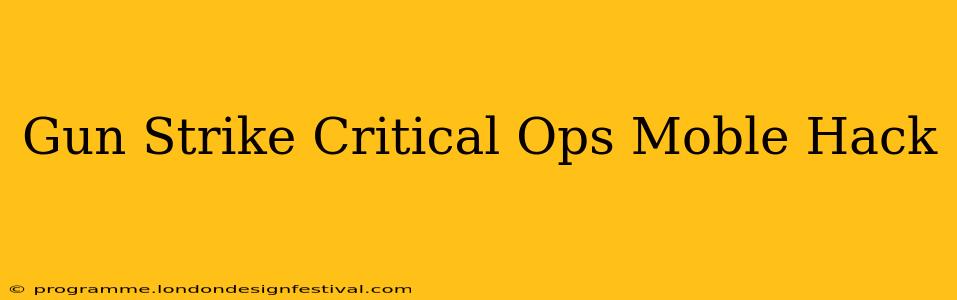 Gun Strike Critical Ops Moble Hack