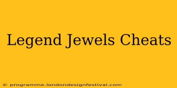 Legend Jewels Cheats