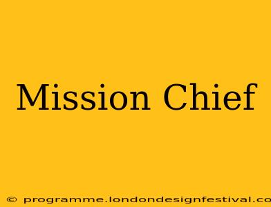 Mission Chief