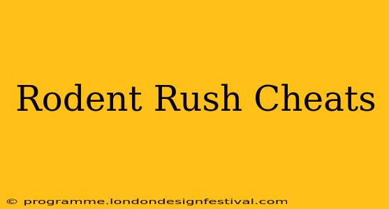 Rodent Rush Cheats