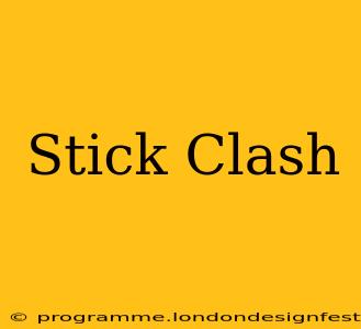 Stick Clash